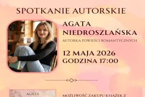 Spotkanie autorskie z Agatą Niedroszlańską